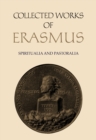 Collected Works of Erasmus : Spiritualia and Pastoralia, Volume 70 - Book