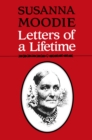 Susanna Moodie : Letters of a Lifetime - Book