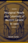 Aboriginal People and Colonizers of Western Canada to 1900 - Book