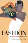 Fashion : A Canadian Perspective - Book