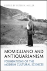 Momigliano and Antiquarianism : Foundations of the Modern Cultural Sciences - Book