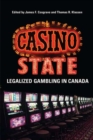 Casino State : Legalized Gambling in Canada - Book