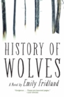 History of Wolves : A Novel - Book