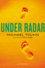 Under Radar : A Novel - Book