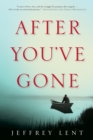 After You've Gone : A Novel - Book