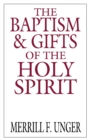 The Baptism and Gifts of the Holy Spirit - Book