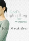 God's High Calling For Women - Book