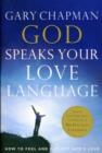 God Speaks Your Love Language : How to Feel and Reflect God's Love - Book