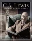 C. S. Lewis : The Man Behind Narnia - Book