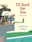 I'Ll Root for You : And Other Poems - Book