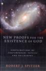 New Proofs for the Existence of God : Contributions of Contemporary Physics and Philosophy - Book