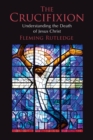 Crucifixion : Understanding the Death of Jesus Christ - Book