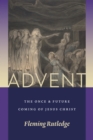Advent : The Once and Future Coming of Jesus Christ - Book