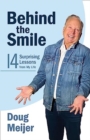 Behind the Smile : Fourteen Surprising Lessons from My Life - Book