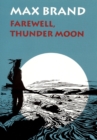 Farewell, Thunder Moon - Book
