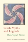 Salish Myths and Legends : One People's Stories - eBook
