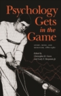 Psychology Gets in the Game : Sport, Mind, and Behavior, 1880-1960 - Book