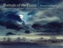Portraits of the Prairie : The Land that Inspired Willa Cather - Book