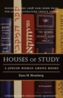 Houses of Study : A Jewish Woman among Books - Book