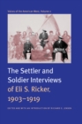 Voices of the American West, Volume 2 : The Settler and Soldier Interviews of Eli S. Ricker, 1903-1919 - Book