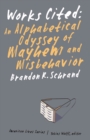 Works Cited : An Alphabetical Odyssey of Mayhem and Misbehavior - Book