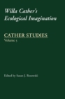 Cather Studies, Volume 5 : Willa Cather's Ecological Imagination - Book