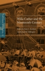 Cather Studies, Volume 10 : Willa Cather and the Nineteenth Century - eBook