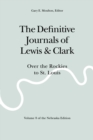 The Definitive Journals of Lewis and Clark, Vol 8 : Over the Rockies to St. Louis - Book