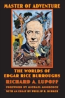 Master of Adventure : The Worlds of Edgar Rice Burroughs - Book