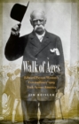 Walk of Ages : Edward Payson Weston's Extraordinary 1909 Trek Across America - eBook