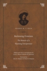 Beckoning Frontiers : The Memoir of a Wyoming Entrepreneur - Book