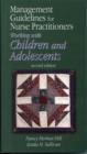 Management Guidelines for Nurse Practitioners Working with Children and Adolescents - Book