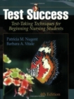 Test Success: Test-Taking Techniques for Beginning Nursing Students - Book