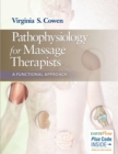 Pathophysiology for Massage Therapists : a Functional Approach - Book