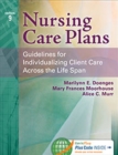 Nursing Care Plans : Guidelines for Individualizing Client Care Across the Life Span - Book