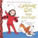 Ladybug Girl Says Good Night - Book
