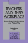 Teachers and Their Workplace : Commitment, Performance, and Productivity - Book
