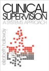 Clinical Supervision : A Systems Approach - Book