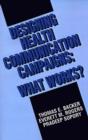 Designing Health Communication Campaigns : What Works? - Book