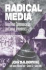 Radical Media : Rebellious Communication and Social Movements - Book