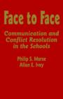 Face to Face : Communication and Conflict Resolution in the Schools - Book