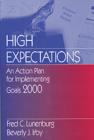 High Expectations : An Action Plan for Implementing Goals 2000 - Book