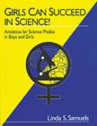 Girls Can Succeed in Science! : Antidotes for Science Phobia in Boys and Girls - Book