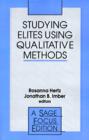Studying Elites Using Qualitative Methods - Book
