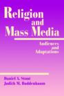Religion and Mass Media : Audiences and Adaptations - Book
