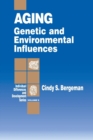 Aging : Genetic and Environmental Influences - Book