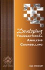 Developing Transactional Analysis Counselling - Book