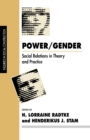 Power/Gender : Social Relations in Theory and Practice - Book