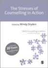 The Stresses of Counselling in Action - Book