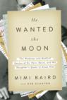 He Wanted the Moon - eBook